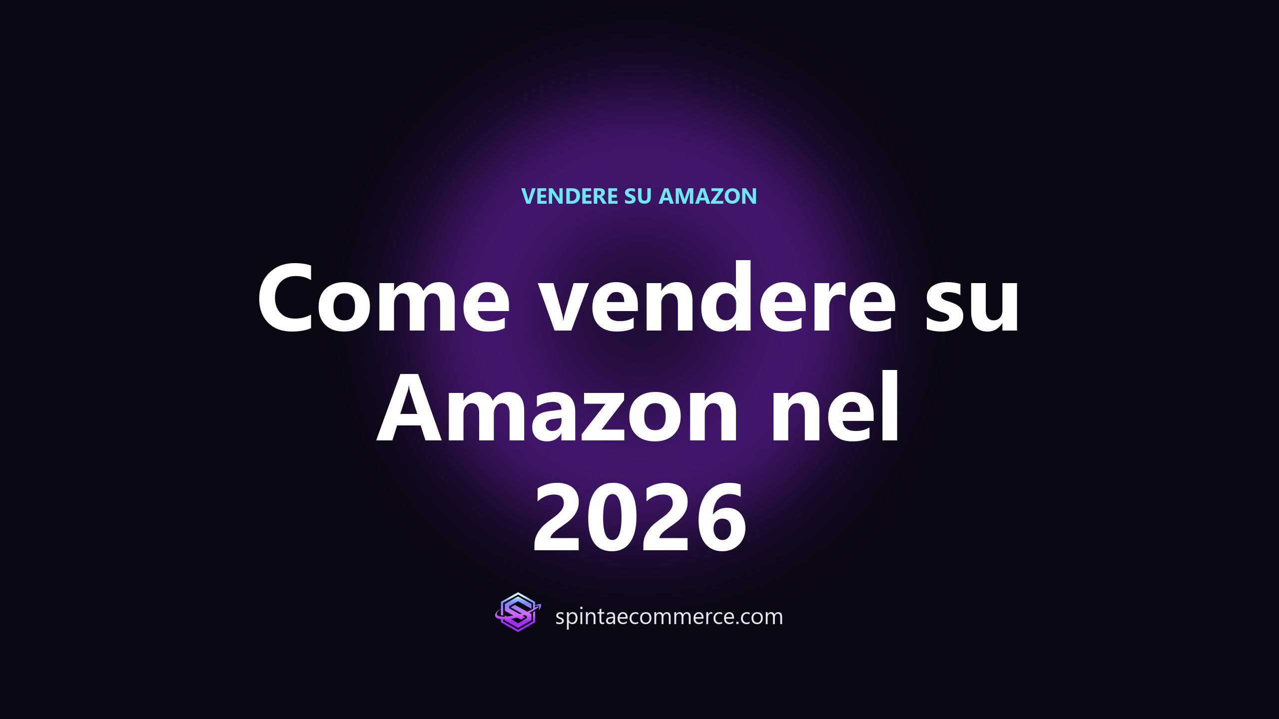 Copertina della guida su come vendere su Amazon nel 2026 per aziende italiane