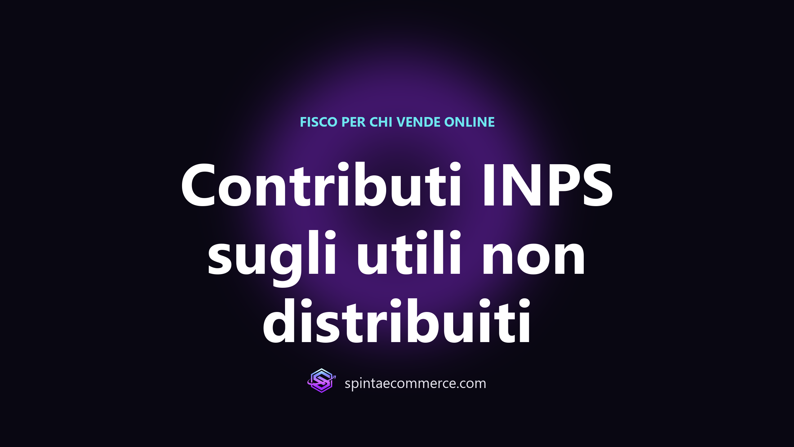 Grafica di copertina con il titolo Contributi INPS sugli utili non distribuiti su sfondo scuro, articolo sul rimborso dei contributi INPS per i soci di SRL