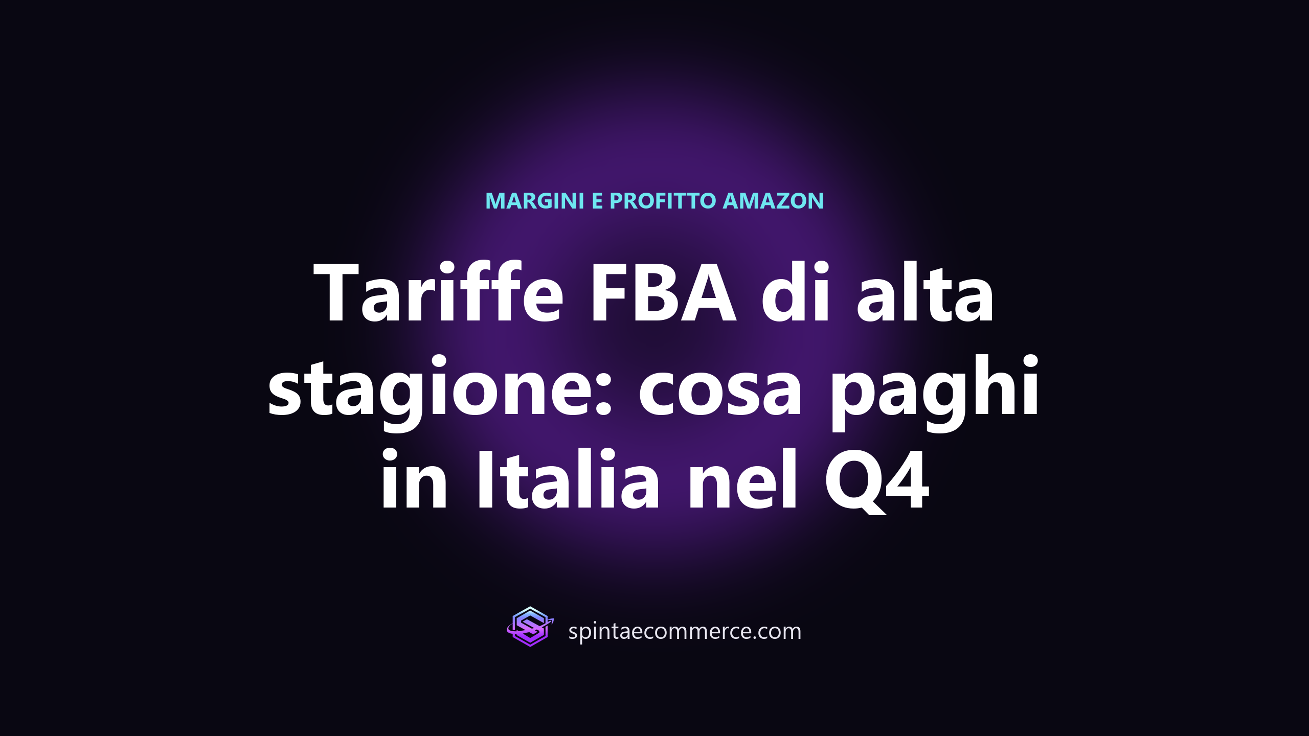 Grafica con il titolo Tariffe FBA di alta stagione e il riferimento ai costi del quarto trimestre in Italia